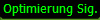 Optimierung Sig.