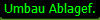 Umbau Ablagef.