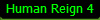 Human Reign 4
